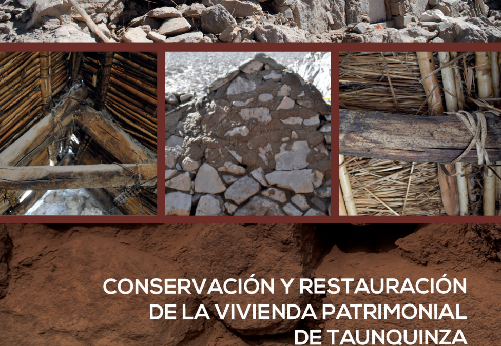 Conservación y restauración de la vivienda patrimonial de Taunquinza